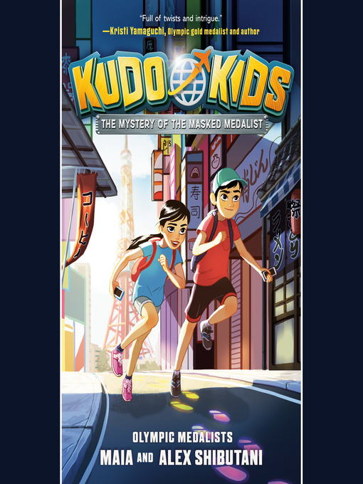 Title details for Kudo Kids by Maia Shibutani - Available